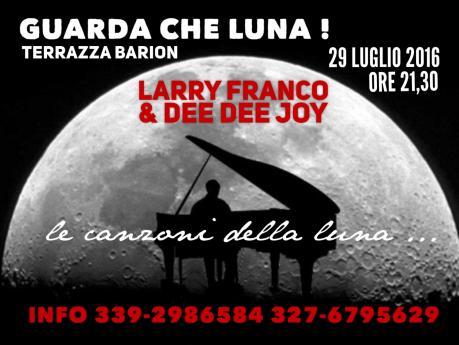 Guarda che Luna... Le canzoni della Luna, con Larry Franco & Dee Dee Joy