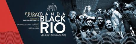 Banda Black Rio nel Friday Canneto