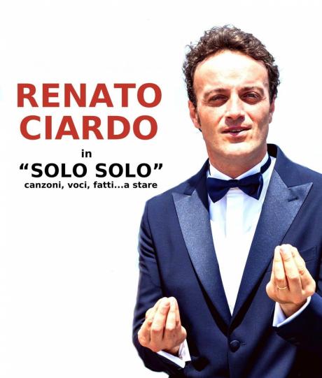 "Solo Solo" di e con Renato Ciardo POSTICIPATO AL 9 SETTEMBRE