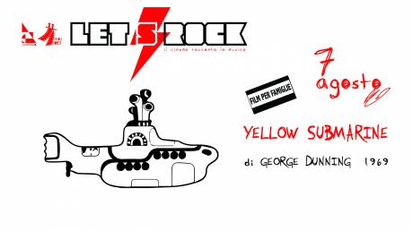 Let's Rock - Il cinema racconta la musica: Yellow Submarine