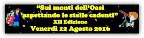 Sui monti dell’Oasi aspettando le stelle cadenti - XII Edizione
