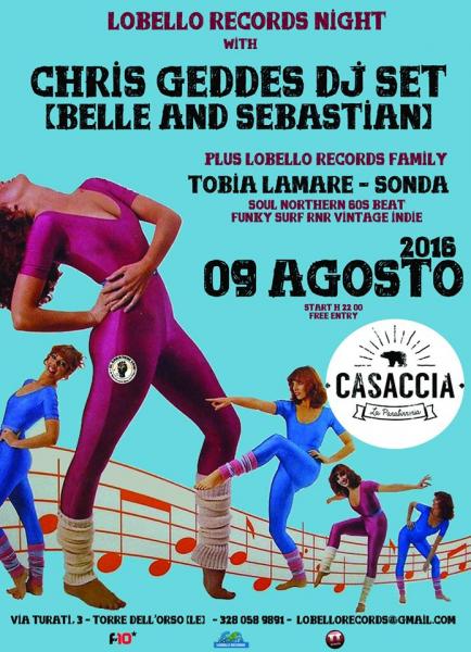 Lobello Records Night with Chris Geddes [Belle and Sebastian]  plus Lobello Records Family with Tobia Lamare – Sonda at Casaccia