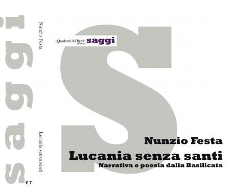 Lucania senza santi di Nunzio Festa (iQdB Edizioni di Stefano Donno) per la prima volta a Lecce