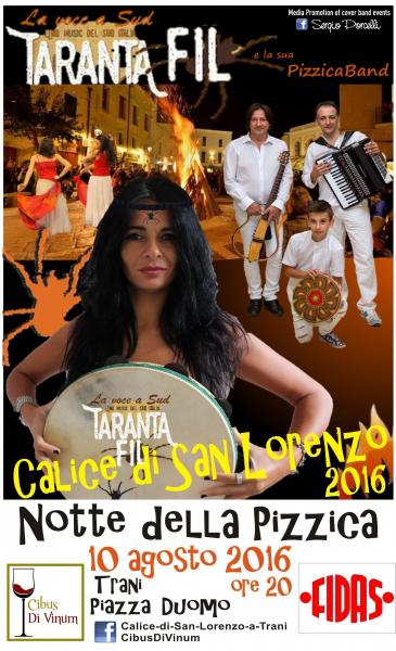 Notte Della Pizzica - Calice Di San Lorenzo 2016 Trani