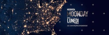 "Moonday", il lunedì del Moonvida