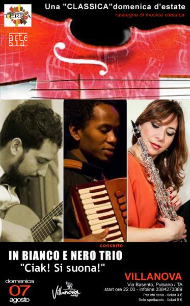 Rassegna "Una CLASSICA domenica d' estate..." : In Bianco e Nero Trio in "Ciak! Si suona!"