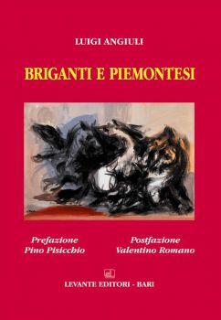 "BRIGANTI E PIEMONTESI" di Luigi Angiuli