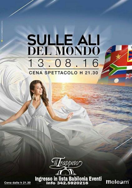 Sabato 13 Agosto 2016 "Sulle Ali Del Mondo" Al Trappeto