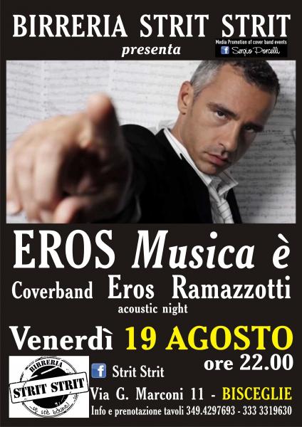 EROS musica è coverband Eros Ramazzotti acoustic night allo STRIT STRIT Bisceglie