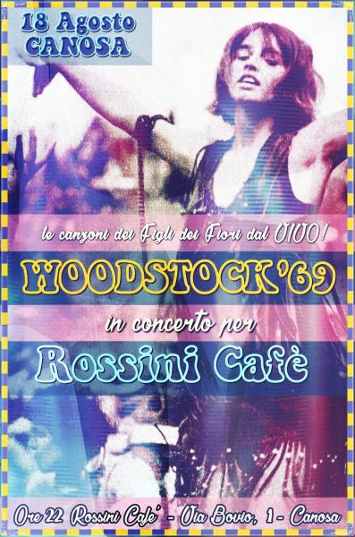 Woodstock '69 live at Rossini Cafè