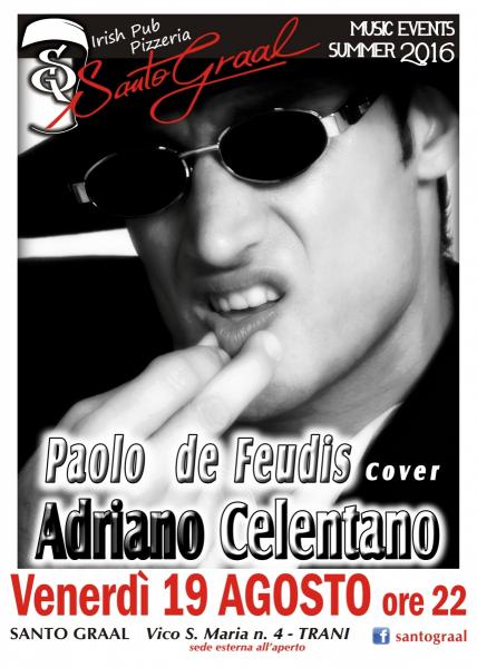 PAOLO De Feudis cover Adriano Celentano Al SANTO GRAAL DI TRANI