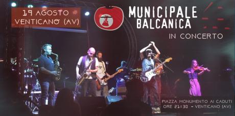 MUNICIPALE BALCANICA in concerto a Venticano