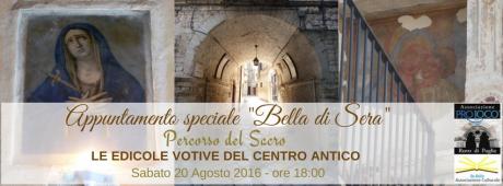 Bella di Sera Percorso del Sacro - Le edicole votive del Centro Antico