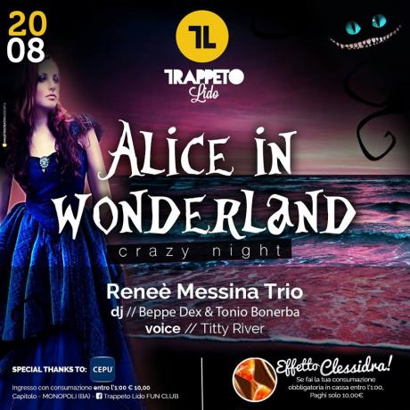 Alice in Wonderland e Rene' Messina Trio live al Trappeto Lido