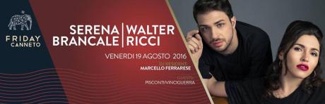 Serena Brancale e Walter Ricci nel Friday Canneto