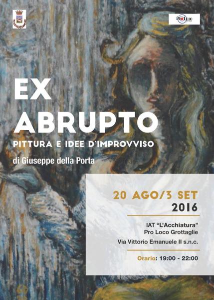 EX ABRUPTO - Pitture e Idee d'improvviso di Giuseppe della Porta