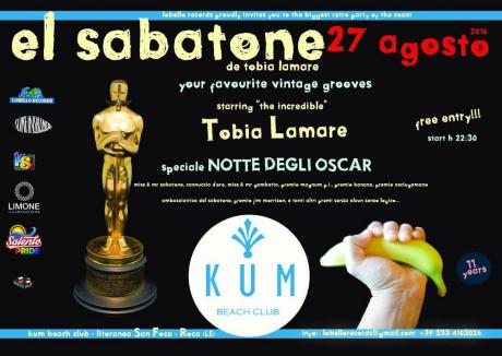 El Sabatone de Tobia Lamare special edition Notte degli Oscar al Kum Beach Club