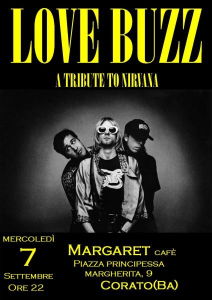 LOVE BUZZ in concerto - A Tribute to Nirvana al Margaret Cafè