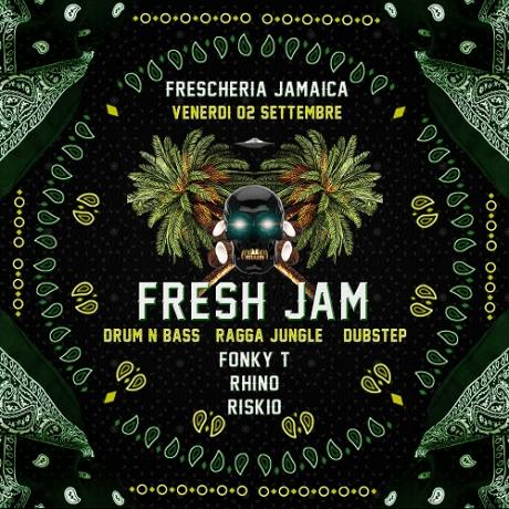 Fresh Jam - DnB - Ragga/Jungle - Dubstep Party