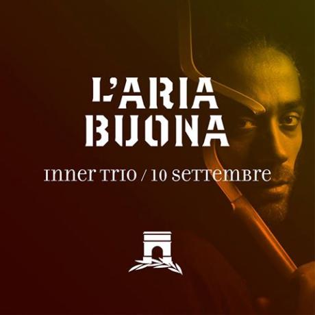 L'Aria Buona | Inner Trio