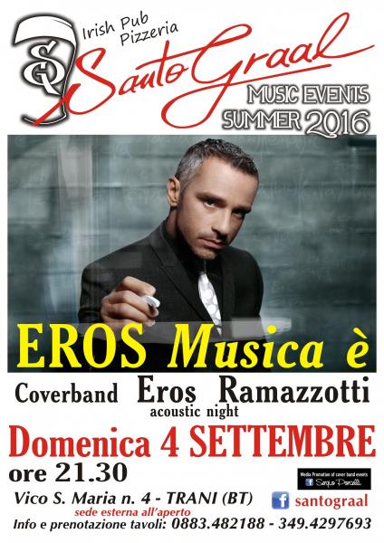 Eros Musica è Coverband Eros Ramazzotti acoustic night al Santo Graal di trani