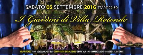 Sabato 3 Settembre - i Giardini di Villa Rotondo a Bari