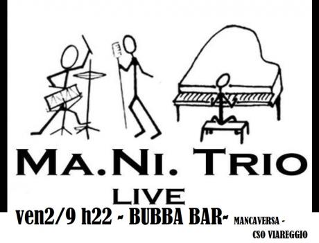 Ma.Ni. Trio live al Bubba Bar di Mancaversa