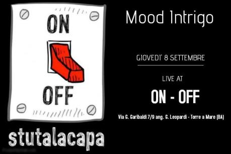 Mood Intrigo live at On Off