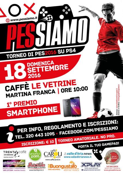 PESSIAMO‬ - 2° Edizione - Torneo di PES 2016 su PS4 a Martina Franca!