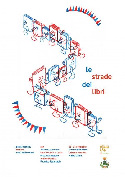 Le Strade dei Libri - Piccolo festival dell'editoria e del libro illustrato