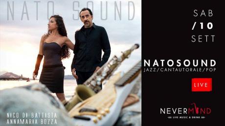 Ritorna la musica live al Nevermind, ad inaugurare la nuova stagione musicale un progetto d'eccezione: NaTosound.