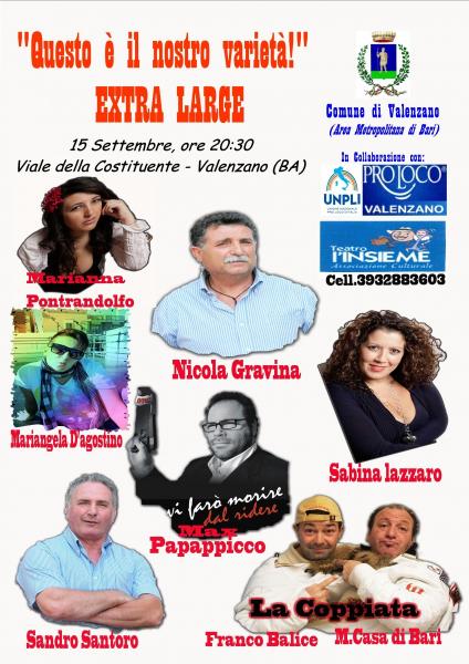 "Questo é il Nostro Varietá!...extra Large"