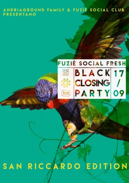 17 Settembre - Fuziè Social Fresh /// Black Closing Party