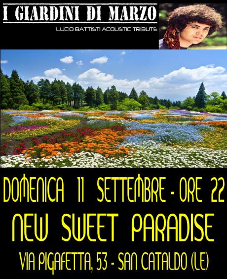 I Giardini di Marzo Live at New Sweet Paradise, Domenica 11 Settembre