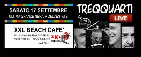 Treqquarti LIVE at Xxl Beach Cafè // Sabato 17 Settembre 2016