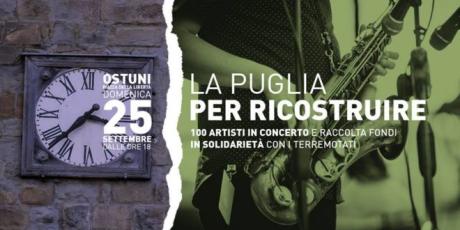 La Puglia per ricostruire: 100 musicisti in una serata di solidarietà!