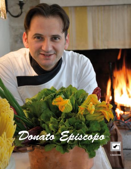 Lo chef Donato Episcopo in una monografia del Raggio Verde edizioni