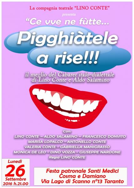 Ce vve ne fùtte...Pigghiàtele a rise!