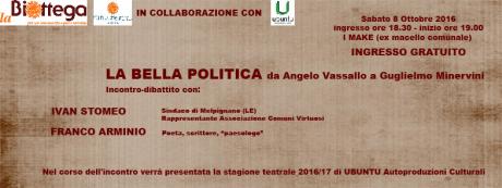 LA BELLA POLITICA - da Angelo Vassallo a Guglielmo Minervini