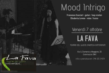 Mood Intrigo live at La Fava_teatro del gusto, enoteca differente