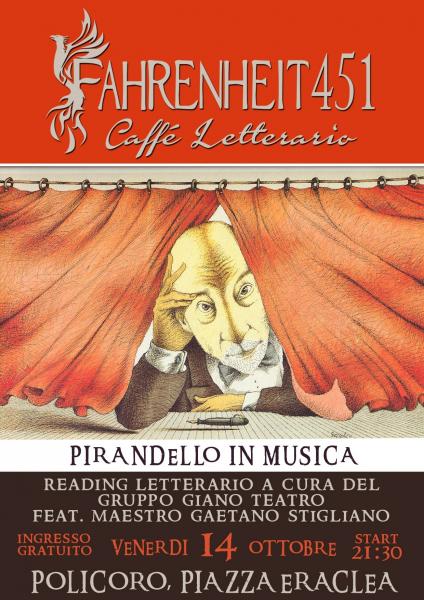 "Pirandello in Musica": VENERDI 14 OTTOBRE al Fahrenheit451 Caffé Letterario