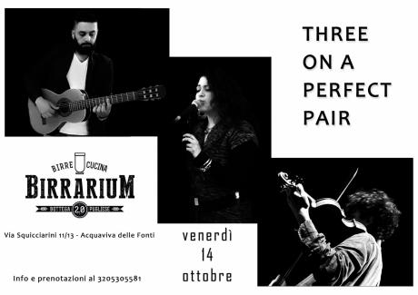 Three on a perfect Pair live at Birrarium