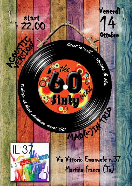 The Sixty Beat-acoustic version Mad(e) in Trio LIVE@37 MUSIC ART CAFE'-MARTINA FRANCA