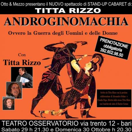 ANDROGINOMACHIA (lo Stand-Up Cabaret di Titta Rizzo)
