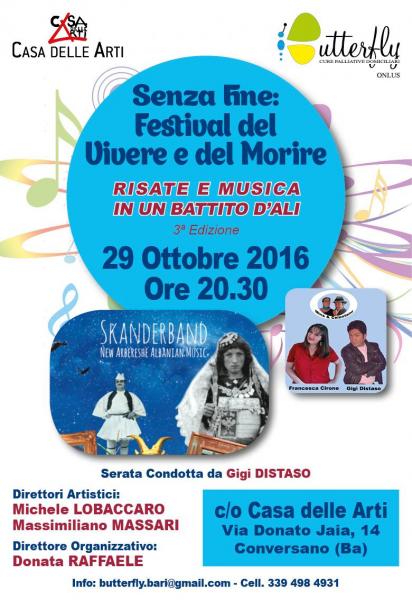 Senza Fine: Festival del Vivere e del Morire "Risate e Musica in un battito d'Ali" 3^ edizione