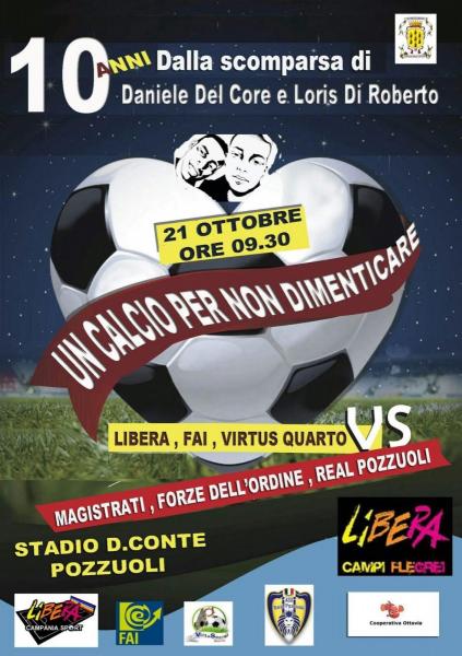 Un calcio per non dimenticare - Pozzuoli ricorda Daniele Del Core e Loris Di Roberto a 10 anni dalla scomparsa