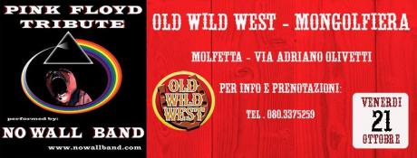 No Wall Band Pink Floyd Tribute @OLD WILD WEST Molfetta