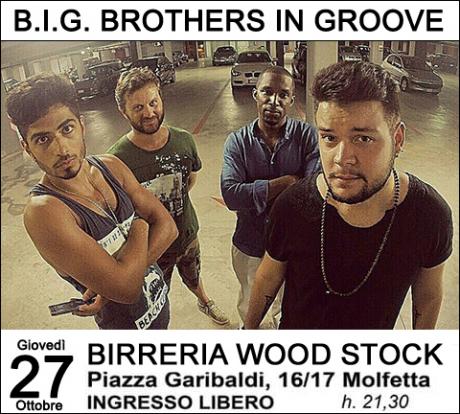BIG Brothers In Groove LIVE