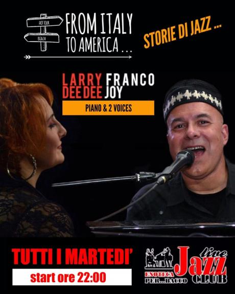 From Italy to America ... Storie di Jazz con Larry Franco & Dee Dee Joy