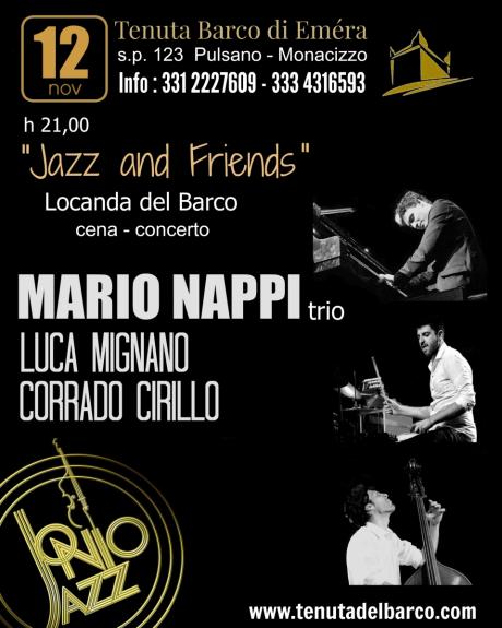 Rassegna "Jazz and Friends"  cena-concerto : MARIO NAPPI trio